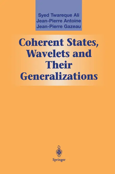 Cover of Coherent States, Wavelets, and Their Generalizations