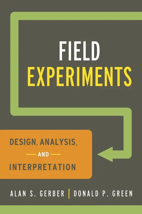 Cover of Field Experiments – Design, Analysis, and Interpretation