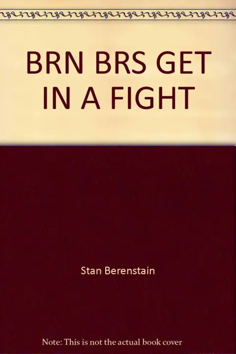 Cover of Brn Brs Get in A Fight
