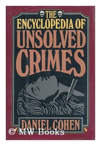 Cover of The Encyclopedia of Unsolved Crimes