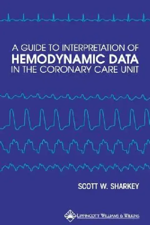 Cover of A Guide to Interpretation of Hemodynamic Data in the Coronary Care Unit