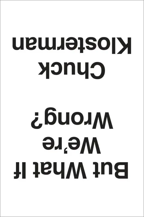 Cover of But What If We're Wrong