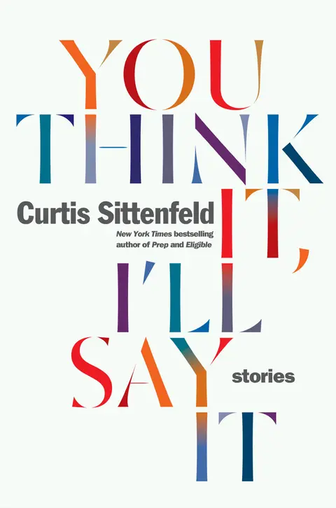 Cover of You Think It, I'll Say It