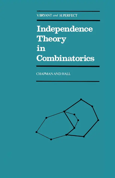 Cover of Independence Theory in Combinatorics