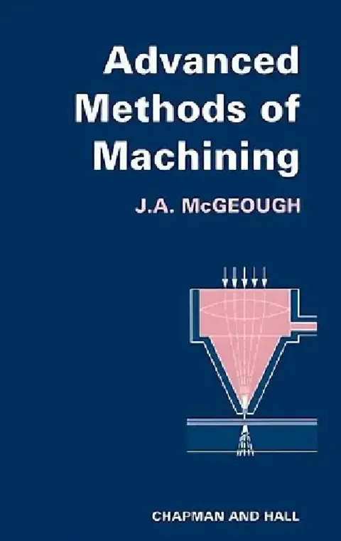 Cover of Advanced Methods of Machining