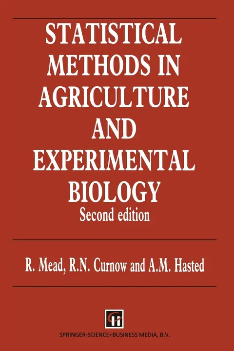 Cover of Statistical Methods in Agriculture and Experimental Biology, Second Edition