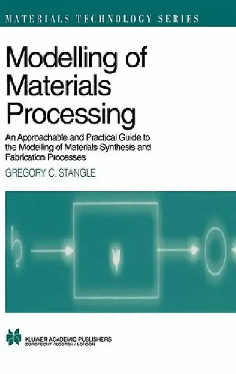 Cover of Modelling of Materials Processing