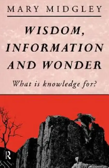Cover of Wisdom, Information and Wonder