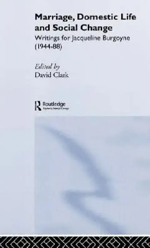 Cover of Marriage, Domestic Life and Social Change