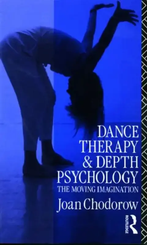 Cover of Dance Therapy and Depth Psychology
