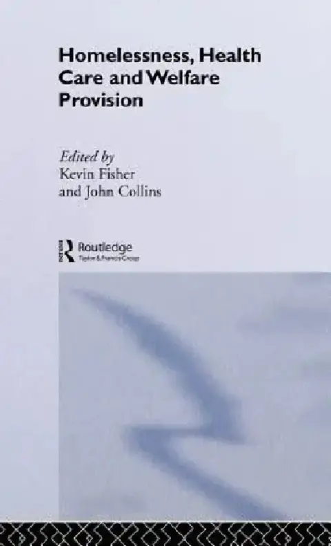 Cover of Homelessness, Health Care and Welfare Provision