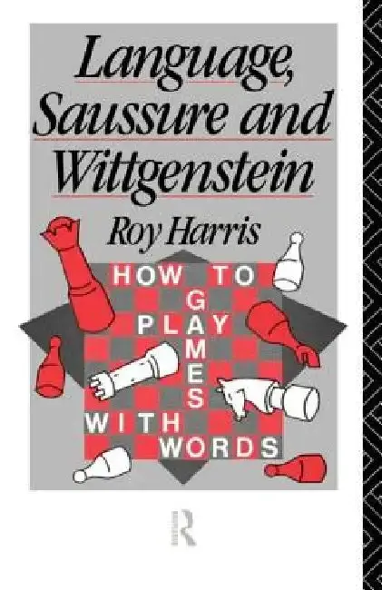 Cover of Language, Saussure and Wittgenstein