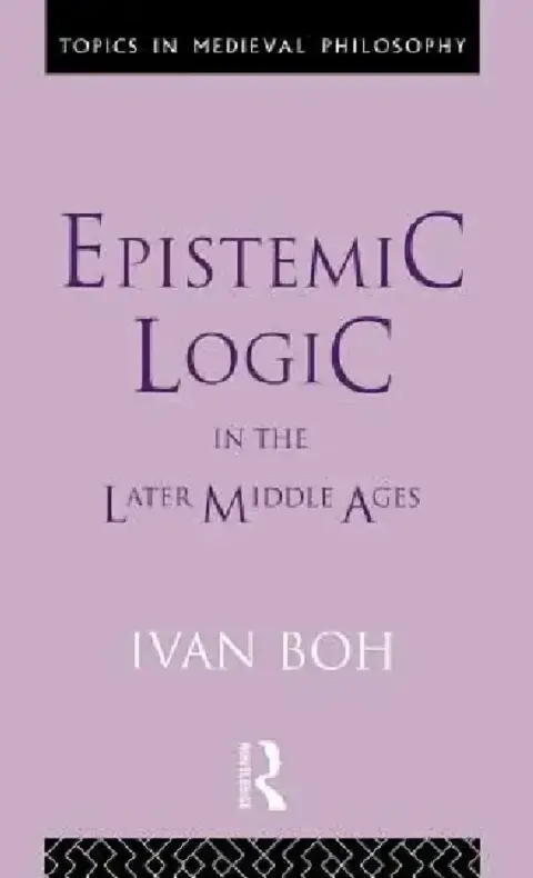 Cover of Epistemic Logic in the Later Middle Ages