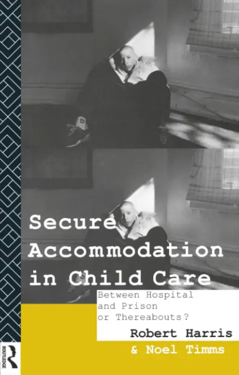 Cover of Secure Accommodation in Child Care