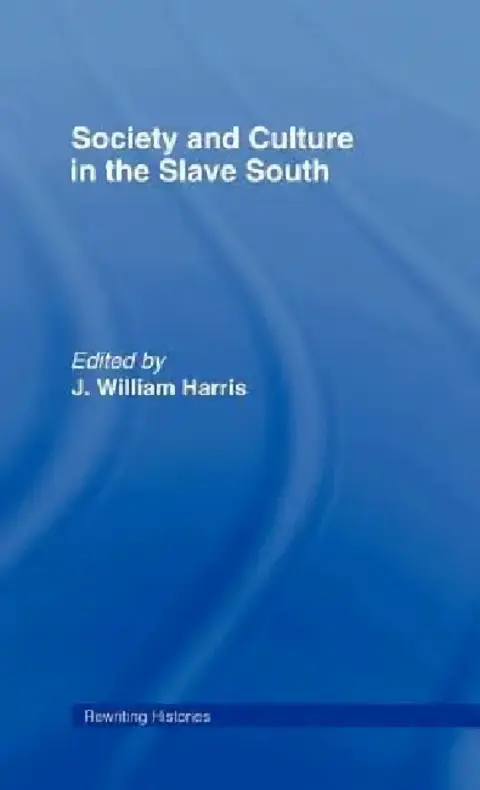 Cover of Society and Culture in the Slave South