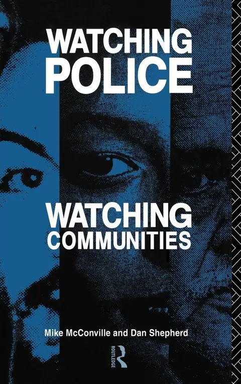 Cover of Watching Police, Watching Communities