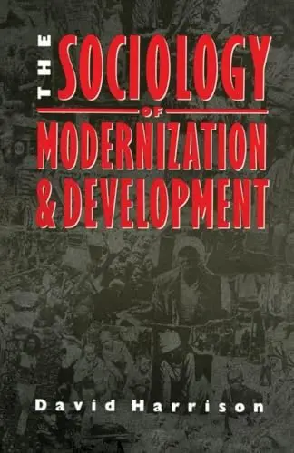 Cover of The Sociology of Modernization and Development