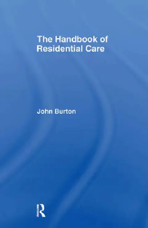 Cover of The Handbook of Residential Care