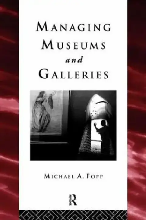 Cover of Managing Museums and Galleries