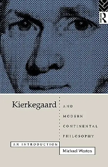 Cover of Kierkegaard and Modern Continental Philosophy