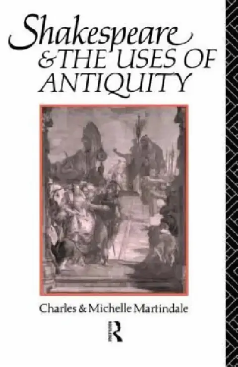 Cover of Shakespeare and the Uses of Antiquity