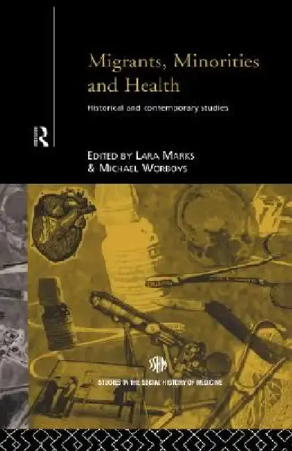 Cover of Migrants, Minorities & Health