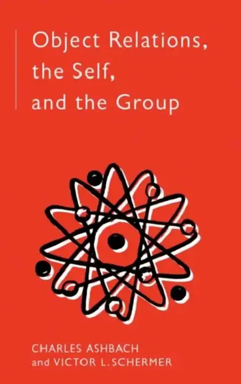 Cover of Object Relations, The Self and the Group