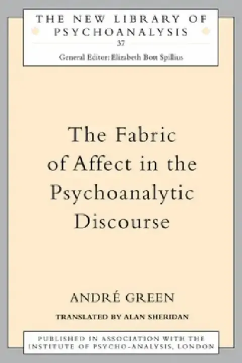 Cover of The Fabric of Affect in the Psychoanalytic Discourse