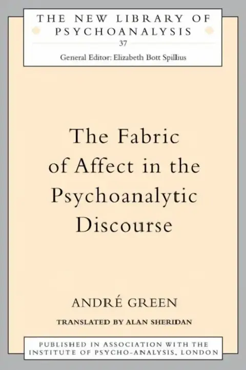 Cover of The Fabric of Affect in the Psychoanalytic Discourse