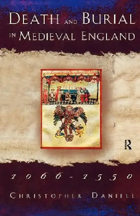 Cover of Death and Burial in Medieval England 1066-1550