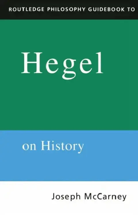 Cover of Routledge Philosophy Guidebook to Hegel on History