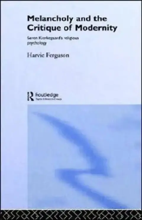 Cover of Melancholy and the Critique of Modernity