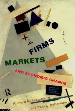 Cover of Firms, Markets and Economic Change