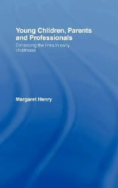 Cover of Young Children, Parents and Professionals