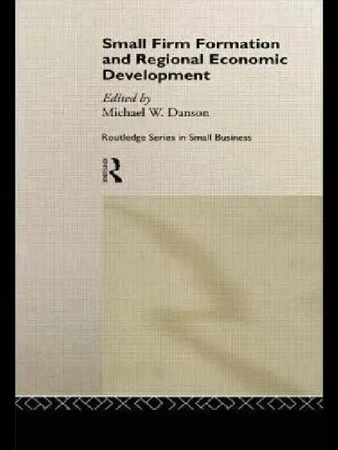Cover of Small Firm Formation and Regional Economic Development
