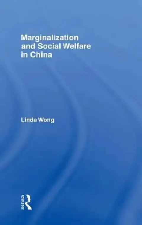 Cover of Marginalization and Social Welfare in China