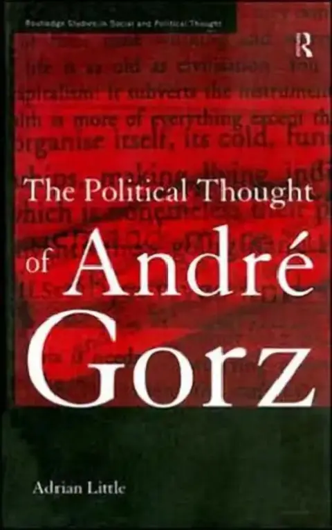 Cover of The Political Thought of Andre Gorz