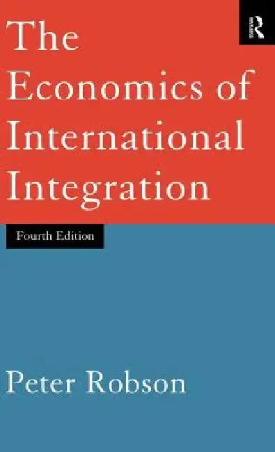 Cover of The Economics of International Integration