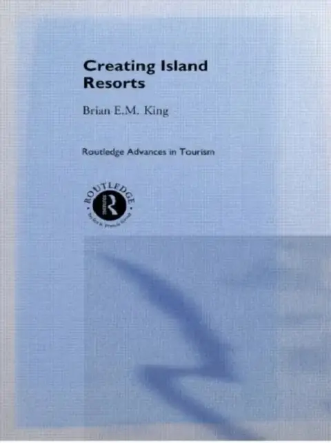 Cover of Creating Island Resorts