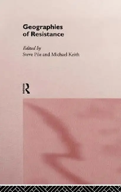 Cover of Geographies of Resistance