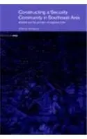 Cover of Constructing a Security Community in Southeast Asia