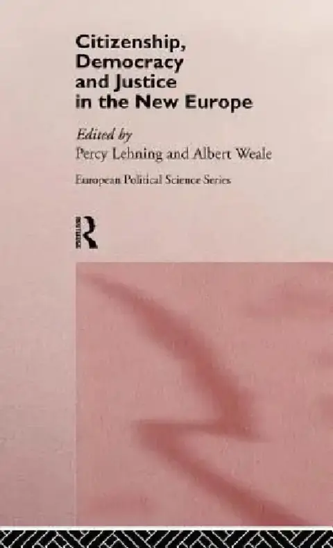 Cover of Citizenship, Democracy and Justice in the New Europe