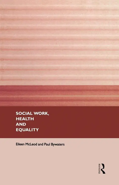 Cover of Social Work, Health and Equality