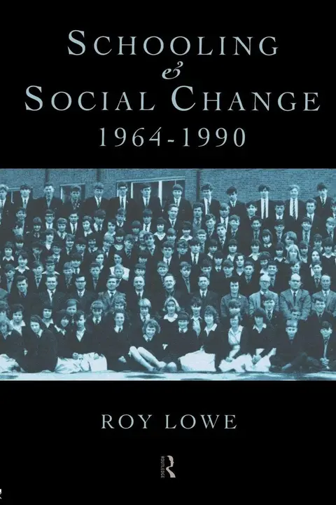 Cover of Schooling and Social Change 1964-1990