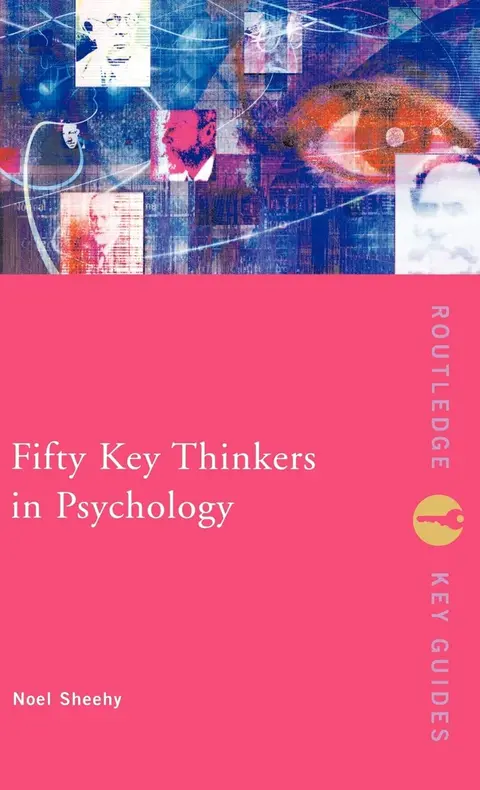 Cover of Fifty Key Thinkers in Psychology