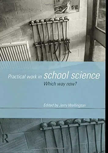 Cover of Practical Work in School Science