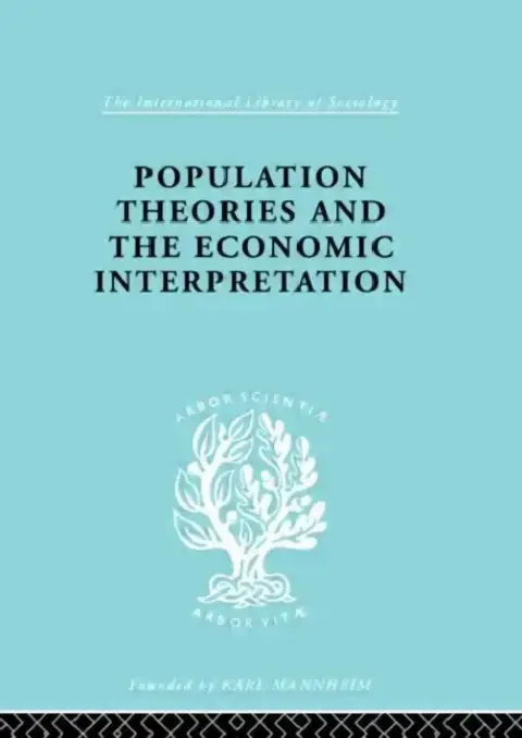 Cover of Population Theories and their Economic Interpretation
