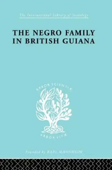 Cover of The Negro Family in British Guiana