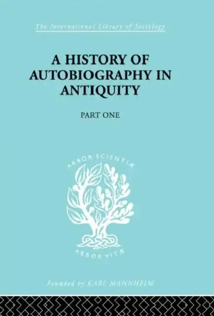 Cover of A History of Autobiography in Antiquity