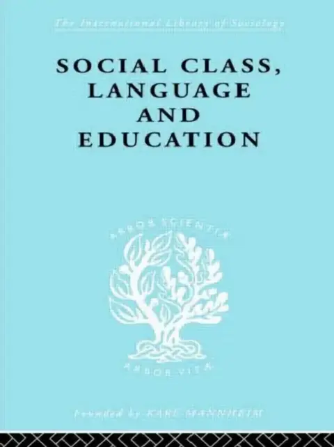 Cover of Social Class Language and Education
